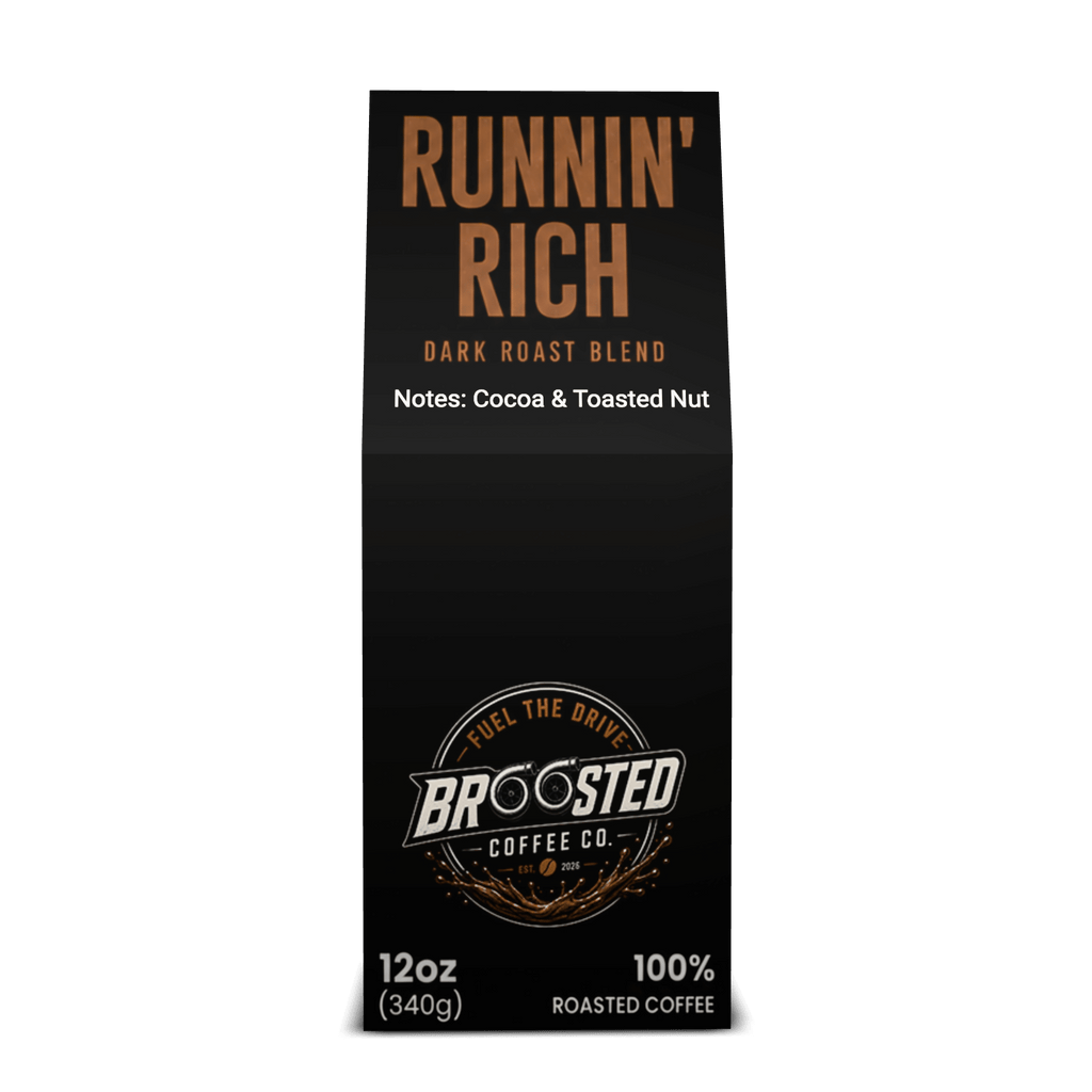 Runnin' Rich | Premium Full-Throttle Blend - Broosted Coffee Co.Broosted Coffee Co.Broosted Coffee Co.